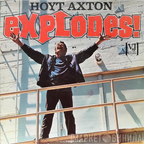 Hoyt Axton  - Explodes