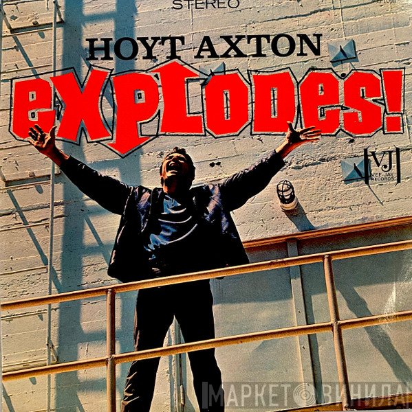 Hoyt Axton  - Explodes