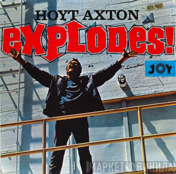 Hoyt Axton  - Explodes