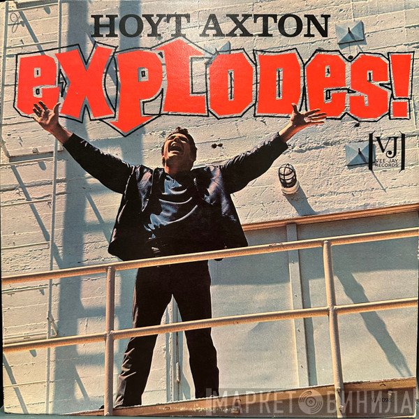 Hoyt Axton  - Explodes