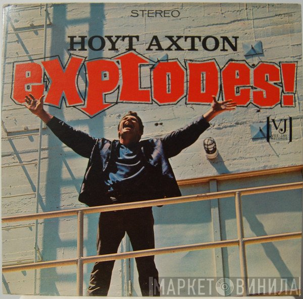 Hoyt Axton  - Explodes