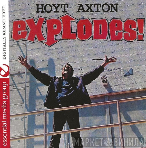 Hoyt Axton  - Explodes