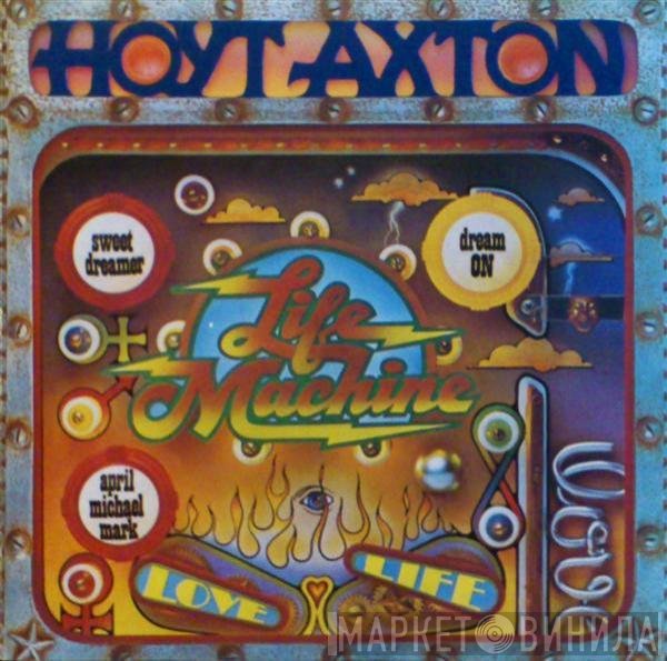 Hoyt Axton  - Life Machine