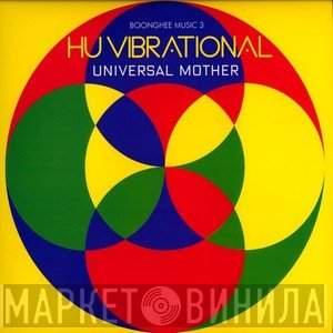 Hu Vibrational - Universal Mother - Boonghee Music 3