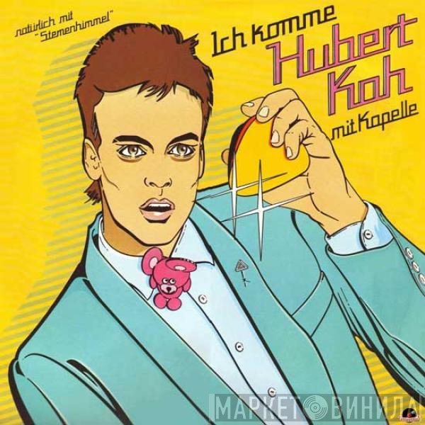 Hubert Kah  - Ich Komme