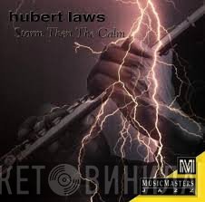Hubert Laws - Storm Then The Calm