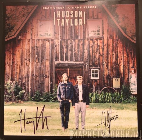 Hudson Taylor - Bear Creek to Dame Street