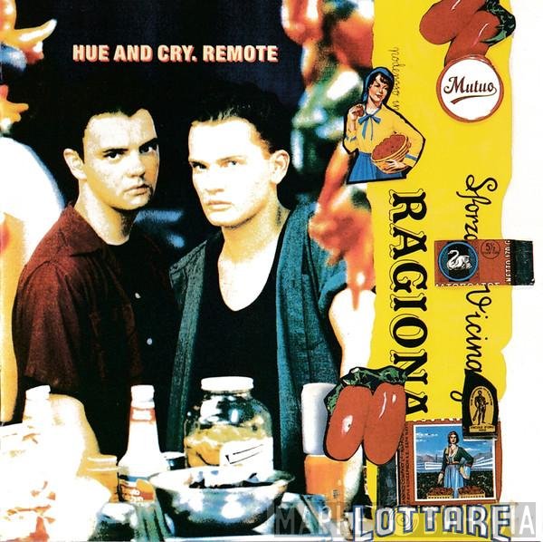 Hue &amp; Cry - Remote