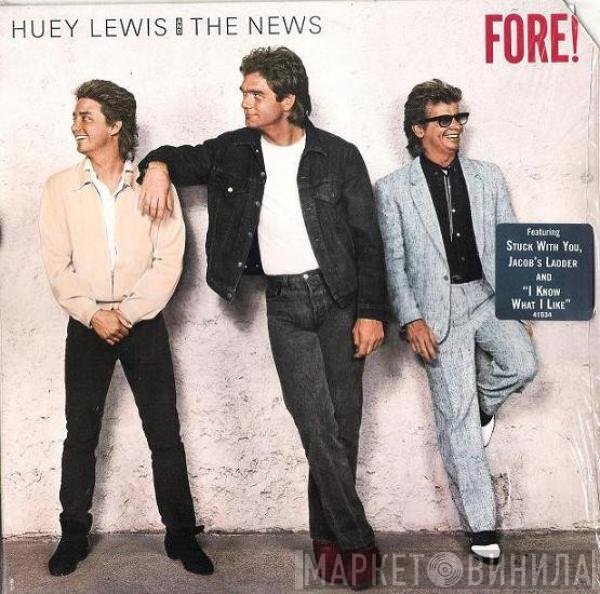 Huey Lewis & The News  - Fore!