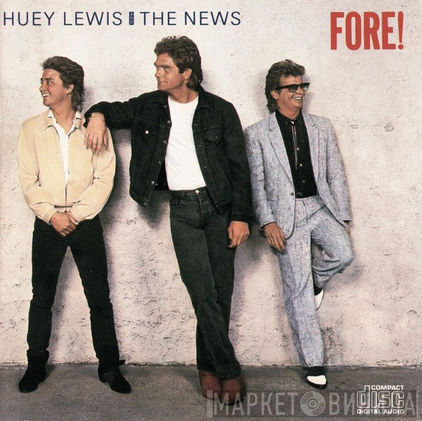 Huey Lewis & The News  - Fore!