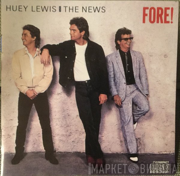 Huey Lewis & The News  - Fore!