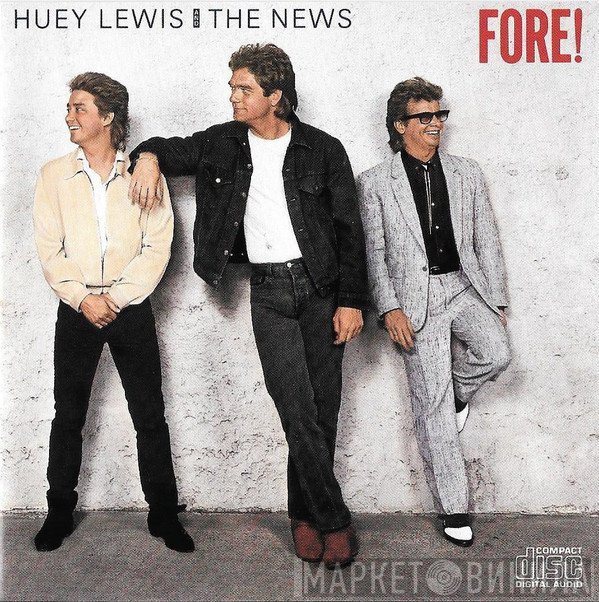 Huey Lewis & The News  - Fore!