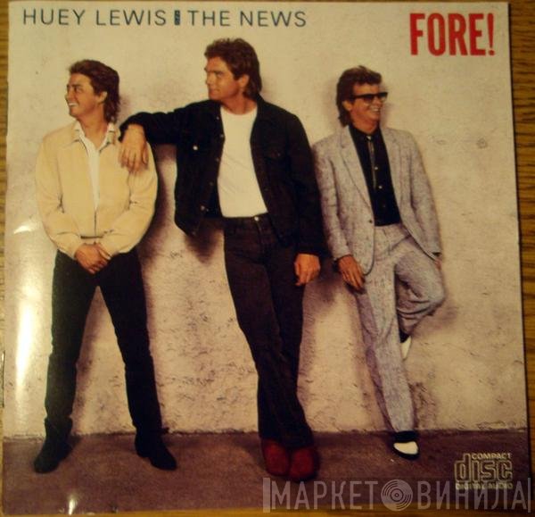 Huey Lewis & The News  - Fore!