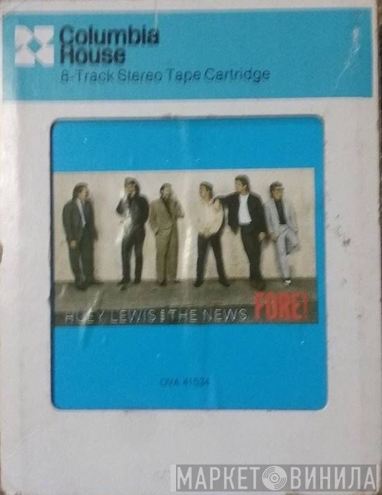Huey Lewis & The News  - Fore!