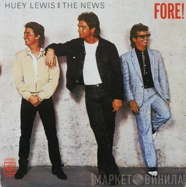 Huey Lewis & The News  - Fore!