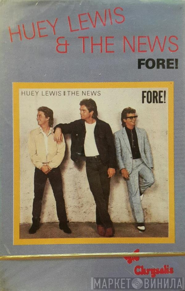 Huey Lewis & The News  - Fore!