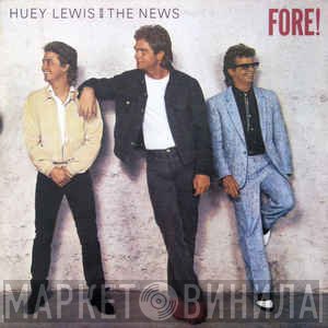 Huey Lewis & The News  - Fore!