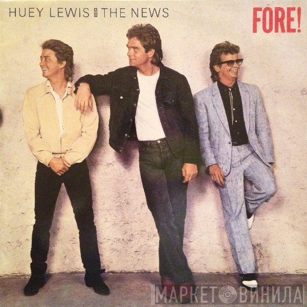 Huey Lewis &amp; The News - Fore!