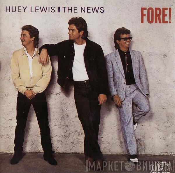 Huey Lewis & The News  - Fore!
