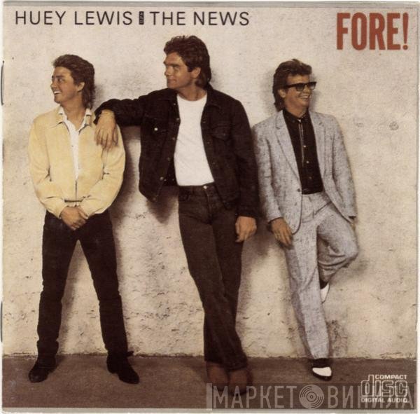 Huey Lewis & The News  - Fore!