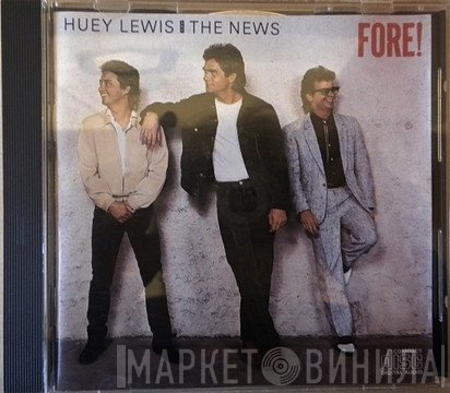Huey Lewis & The News  - Fore!