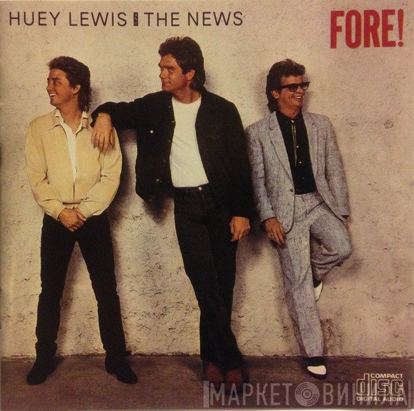Huey Lewis & The News  - Fore!