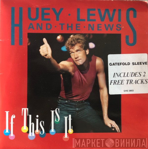 Huey Lewis & The News - If This Is It