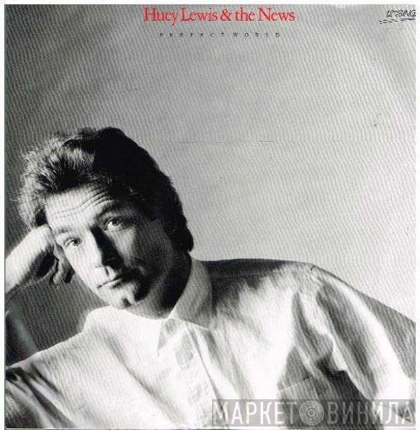 Huey Lewis & The News  - Perfect World