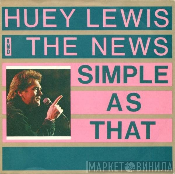 Huey Lewis & The News  - Simple As That