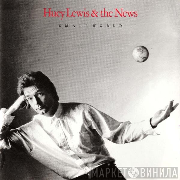 Huey Lewis & The News  - Small World