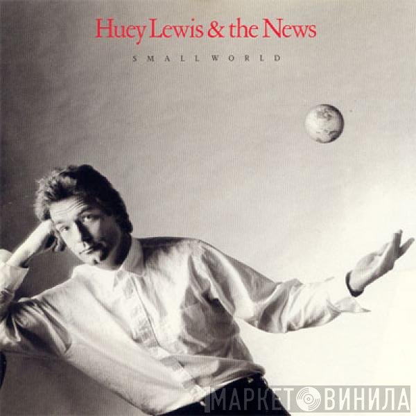 Huey Lewis & The News  - Small World
