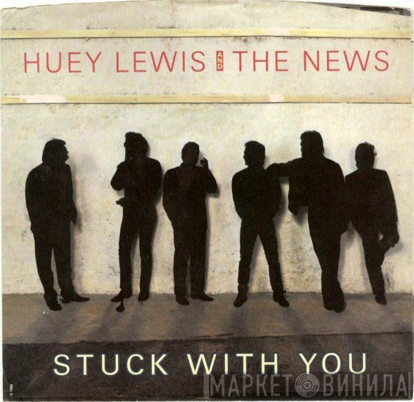 Huey Lewis & The News  - Stuck With You