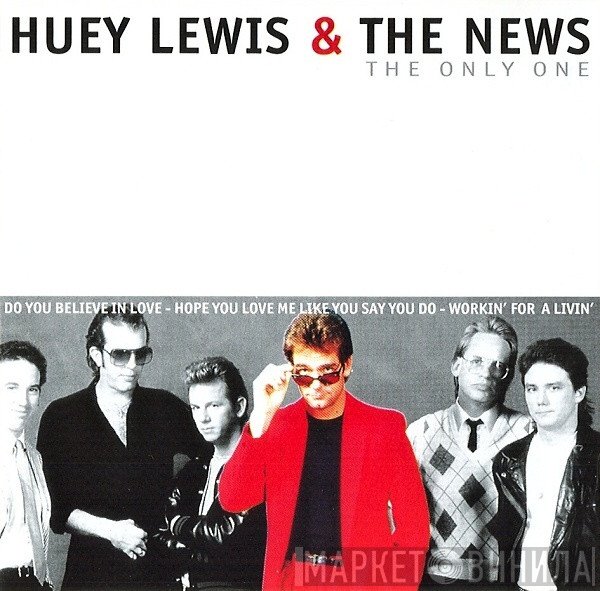 Huey Lewis & The News  - The Only One