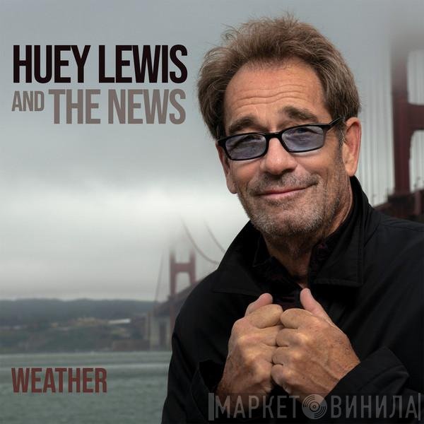 Huey Lewis & The News  - Weather