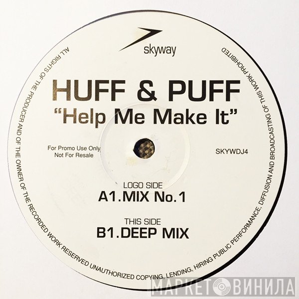 Huff & Puff - Help Me Make It
