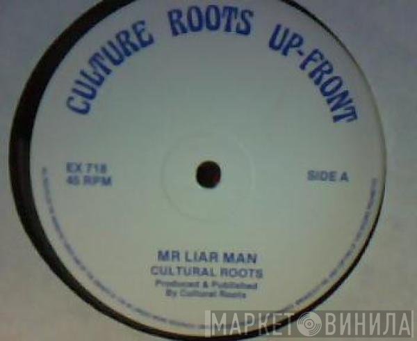 Hugh Chris, Cultural Roots - Mr. Liar Man / People Come A Dance
