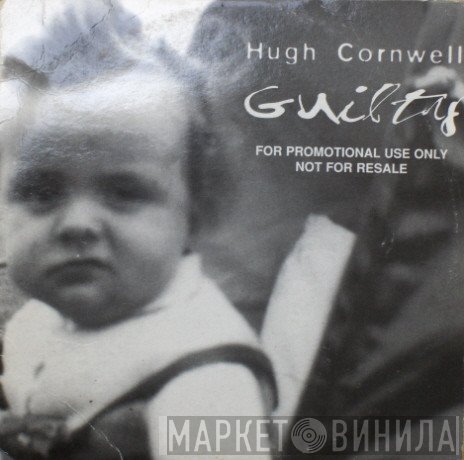 Hugh Cornwell  - Guilty