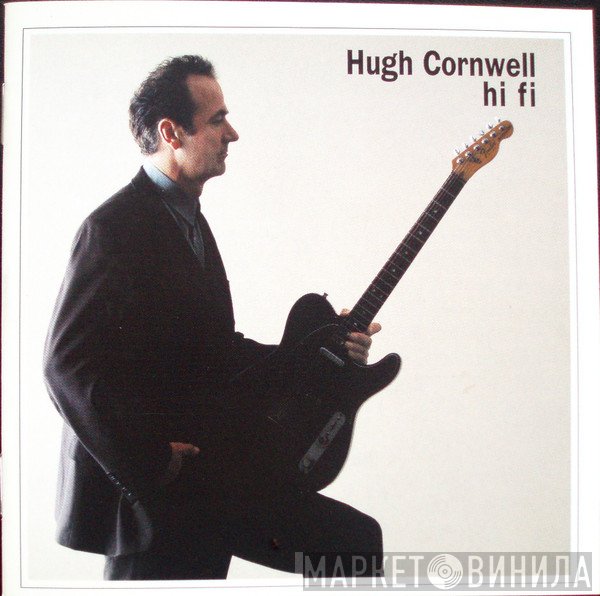 Hugh Cornwell  - Hi Fi