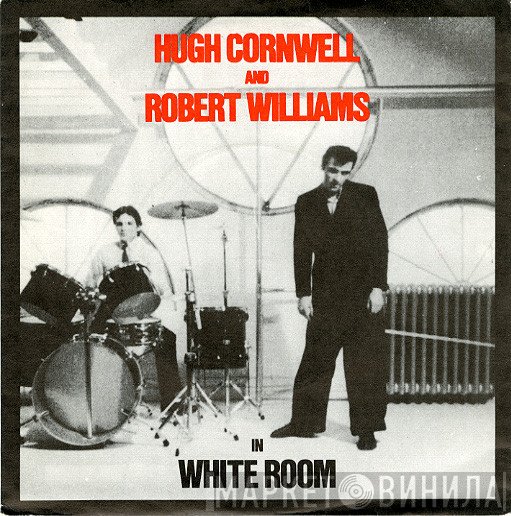 Hugh Cornwell, Robert Arthur Williams - White Room