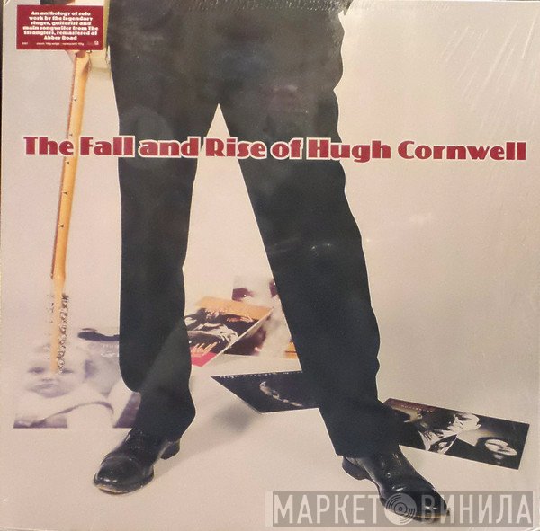 Hugh Cornwell - The Fall And Rise Of Hugh Cornwell