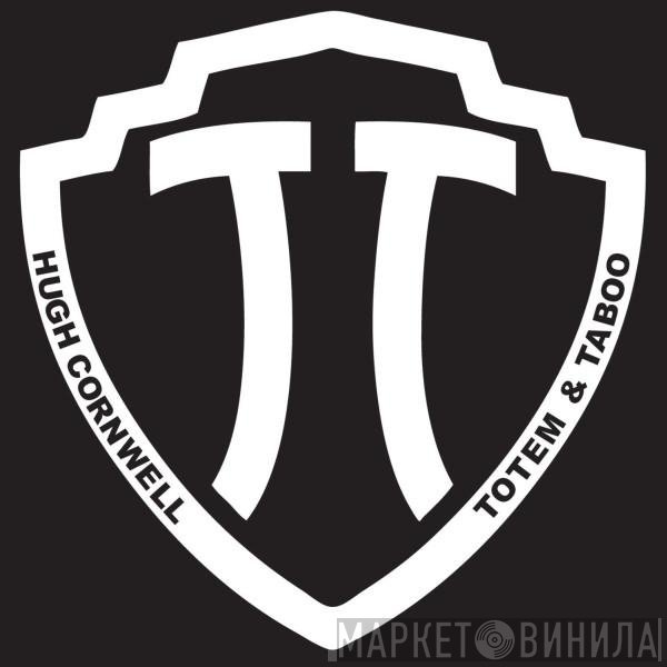 Hugh Cornwell - Totem & Taboo