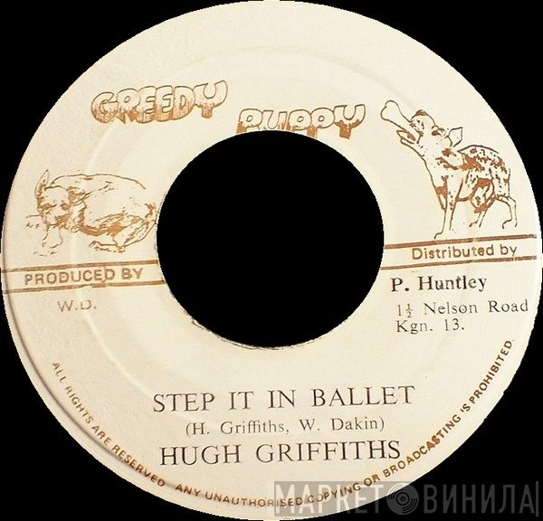 Hugh Griffiths  - Step It In Ballet / Prince Huntley Special