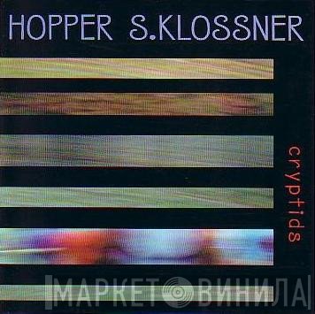 Hugh Hopper, Lisa S. Klossner - Cryptids