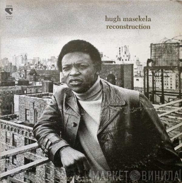 Hugh Masekela  - Reconstruction