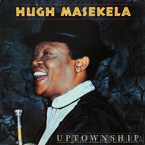 Hugh Masekela  - Uptownship
