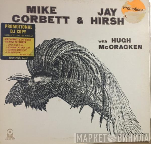Hugh McCracken, Mike Corbett, Jay Hirsh - Mike Corbett &amp; Jay Hirsh With Hugh McCracken