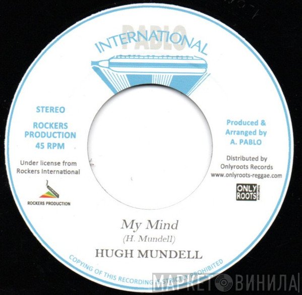 Hugh Mundell, Rockers All Stars - My Mind / My Mind Version