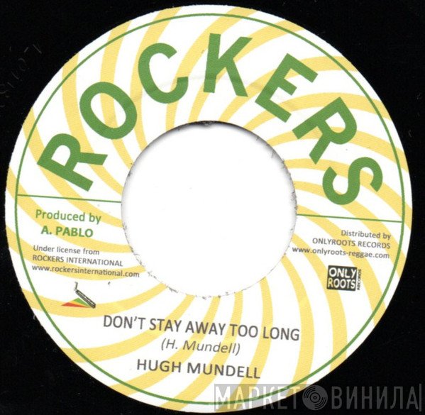 Hugh Mundell, Pablo All Stars - Don't Stay Away Too Long 