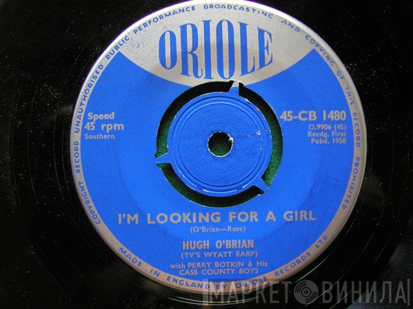 Hugh O'Brian - I'm Looking For A Girl