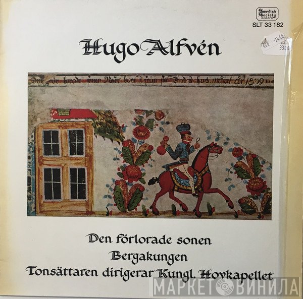 Hugo Alfvén, Kungliga Hovkapellet - Den Förlorade Sonen / Bergakungen